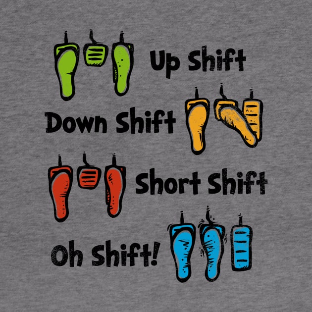 Oh Shift! by kg07_shirts